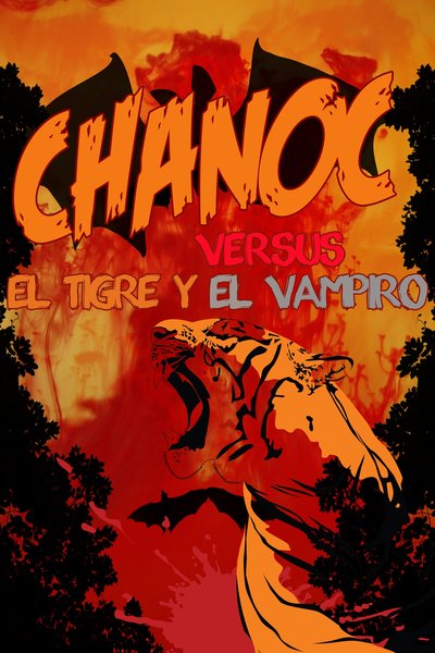 Chanoc contra el tigre y el vampiro