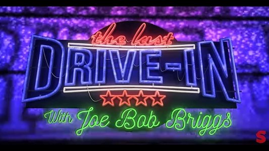 The Last Drive-in: Just Joe Bob